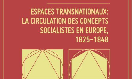 Przestrzenie transnarodowe: cyrkulacja pojęć socjalistycznych w Europie, 1825-1848