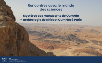 Summary of the lecture “The Secrets of the Qumran Caves Scrolls – the archaeology of Khirbet Qumran in Paris”