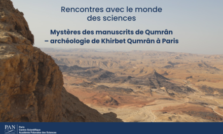 Summary of the lecture “The Secrets of the Qumran Caves Scrolls – the archaeology of Khirbet Qumran in Paris”