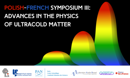 Summary of the event “Polish-French Symposium III: Advances in&nbsp;the Physics of Ultracold Matter”