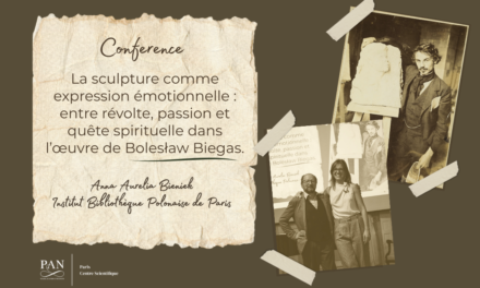 Résumé de&nbsp;l&rsquo;événement « La&nbsp;sculpture comme expression émotionnelle : entre révolte, passion et&nbsp;quête spirituelle dans l’œuvre de&nbsp;Bolesław Biegas »