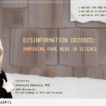Podsumowanie wykładu „Disinformation Decoded: Unmasking Fake News in&nbsp;Science”