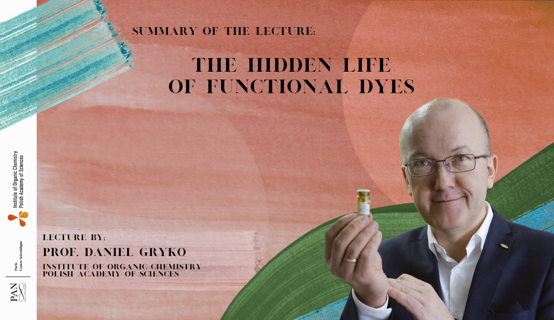 Summary of the lecture “The hidden life of functional dyes”