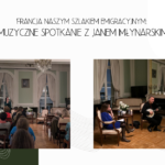 Relacja z&nbsp;wydarzenia „Francja naszym szlakiem emigracyjnym: muzyczne spotkanie z&nbsp;Janem Młynarskim”