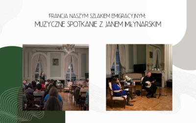 Relacja z&nbsp;wydarzenia „Francja naszym szlakiem emigracyjnym: muzyczne spotkanie z&nbsp;Janem Młynarskim”