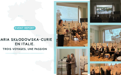 Report from the “Maria Skłodowska-Curie en&nbsp;Italie. Trois voyages, une passion” event
