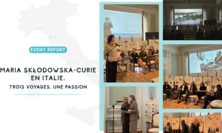 Report from the “Maria Skłodowska-Curie en&nbsp;Italie. Trois voyages, une passion” event