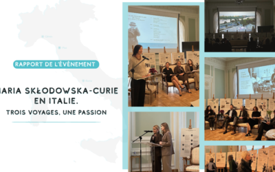 Rapport de&nbsp;l’événement « Maria Skłodowska-Curie en&nbsp;Italie. Trois voyages, une passion »