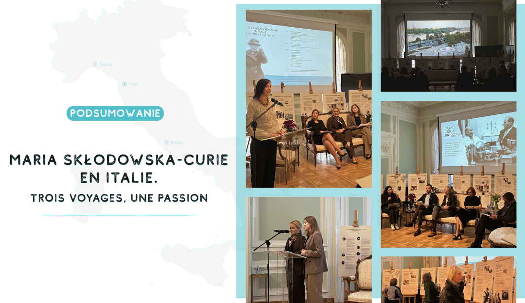 Relacja z&nbsp;wydarzenia „Maria Skłodowska-Curie en&nbsp;Italie. Trois voyages, une passion”