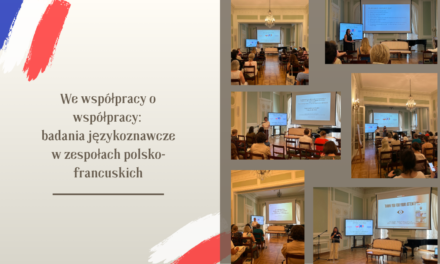 „We współpracy o&nbsp;współpracy: badania językoznawcze w&nbsp;zespołach polsko-francuskich”
